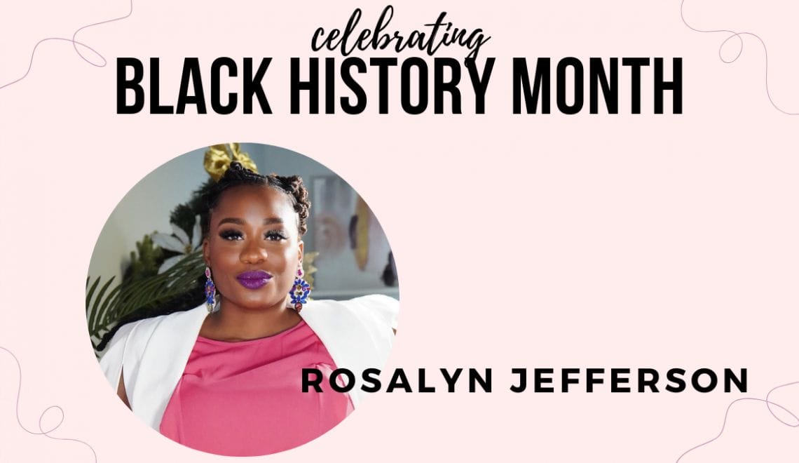 This image shows a picture of Rosalyn Jefferson, a black esthetician featured during black history month.