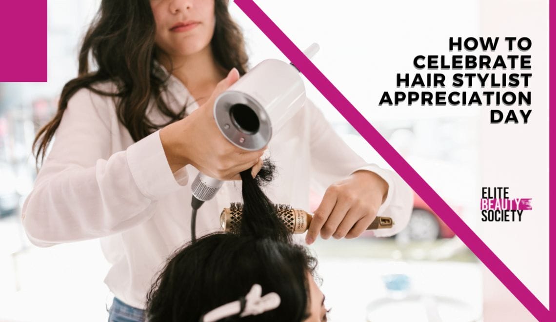 A stylist dries her client's hair while celebrating hair stylist appreciation day.