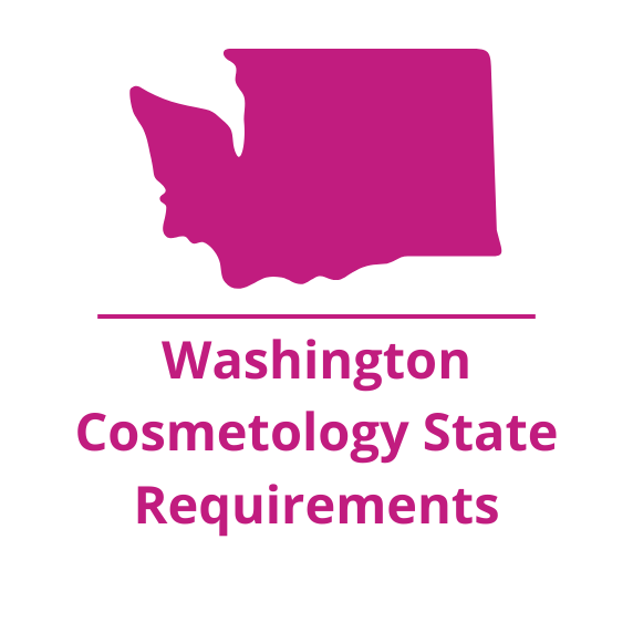 Washington state cosmetology requirements
