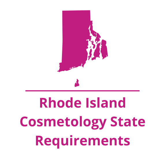 Rhode Island Cosmetology State Requirements