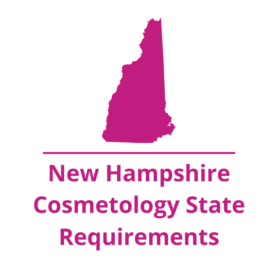 new hampshire New Hampshire Cosmetology State Requirements