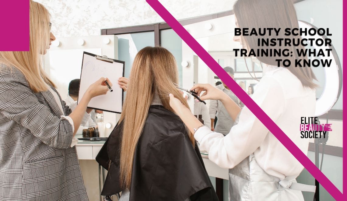 After beauty school instructor training, this pro feels confident showing her students the ropes.
